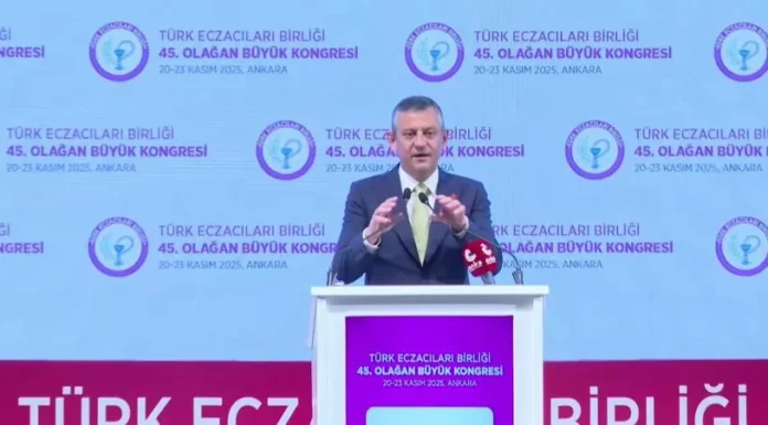 CHP Lideri Özel: Eczacılar için her şey çok güzel olacak