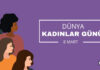 ‘8 Mart Dünya Kadınlar Günü’ kutlu olsun