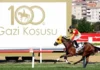 GAZİ KOŞUSU’NDA 100. YIL COŞKUSU YAŞANDI