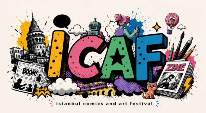 COMICS AND ART FESTİVAL BAŞLIYOR